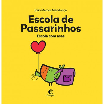Escola De Passarinhos: Escola Com Asas