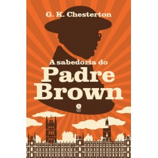 A Sabedoria Do Padre Brown