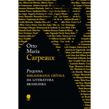 Pequena Bibliografia Crítica Da Literatura Brasileira