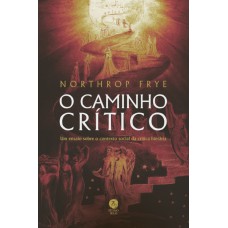 O Caminho Crítico: Um Ensaio Sobre O Contexto Social Da Crítica Literária