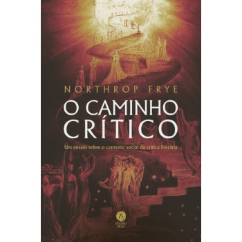 O Caminho Crítico: Um Ensaio Sobre O Contexto Social Da Crítica Literária
