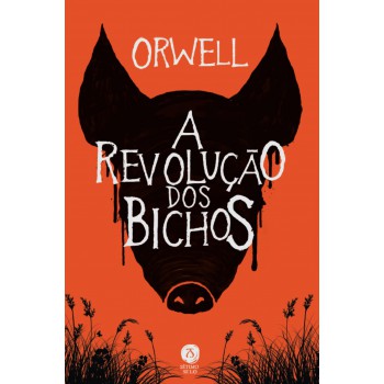A Revolução Dos Bichos: Um Conto De Fadas (ed. Bolso)