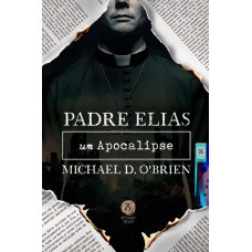 Padre Elias: Um Apocalipse