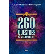 260 Questões Na Visão Espiritual