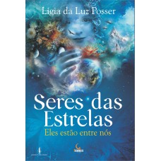 Seres das estrelas: Eles estão entre nós