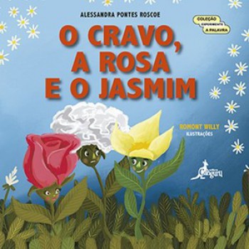 O Cravo, A Rosa E O Jasmim