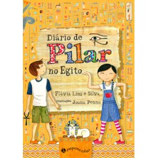 Diário De Pilar No Egito (nova Edição)