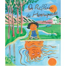 Os Reflexos De Henriqueta