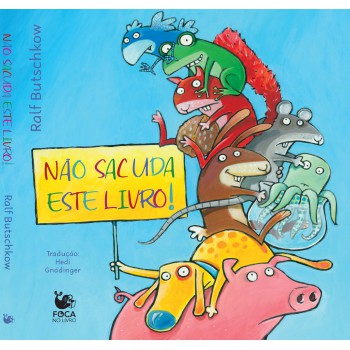Não Sacuda Este Livro!