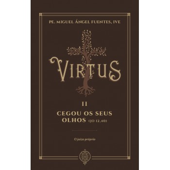 Virtus Ii - Cegou Os Seus Olhos