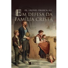 Em Defesa Da Família Cristã