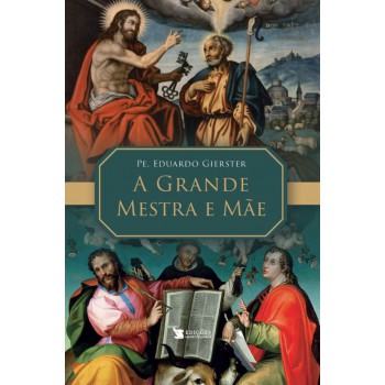 A Grande Mestra E Mãe