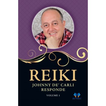 Reiki, Johnny De Carli Responde - Vol. 1