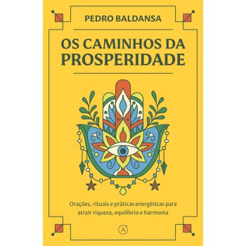 Os Caminhos Da Prosperidade