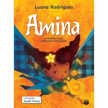 Amina, A Menina Que Soprava Verdades