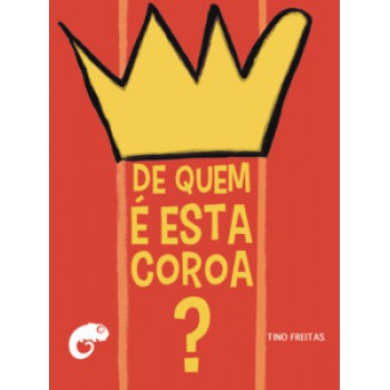 De Quem é Esta Coroa?