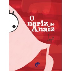 O Nariz De Anaíz