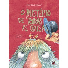 O Mistério De Todas As Coisas