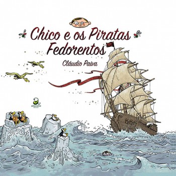 Chico E Os Piratas Edorentos