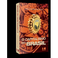 O CAPITALISMO NO BRASIL