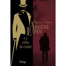 Arsène Lupin E A Rolha De Cristal