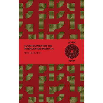 Acontecimentos Na Irrealidade Imediata