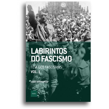 Labirintos do fascismo: Teia dos fascismos