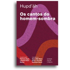 Os cantos do homem-sombra