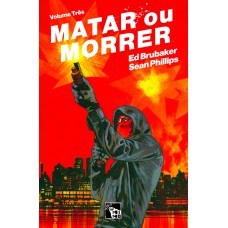 Matar Ou Morrer: Volume 3