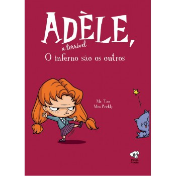 O Inferno São Os Outros: (adèle, A Terrível - Volume 2)