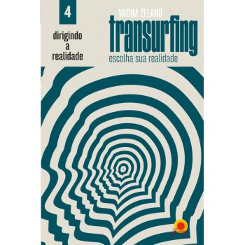 Dirigindo Sua Realidade