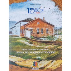Escola De Minas De Ouro Preto : Sesquicentenário