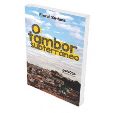O Tambor Subterrâneo