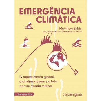 Emergência climática – Vencedor Jabuti 2023: O aquecimento global, o ativismo jovem e a luta por um mundo melhor