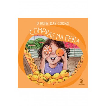 O Nome Das Coisas: Compras Na Feira