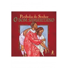 Parábolas Do Senhor: O Bom Samaritano