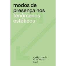 Modos de presença nos fenômenos estéticos