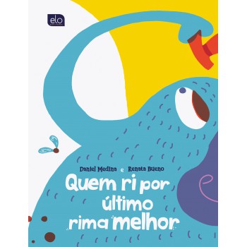 Quem Ri Por último Rima Melhor