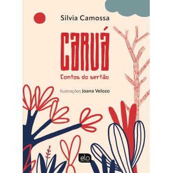 Caruá - Contos Do Sertão