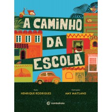 A Caminho Da Escola