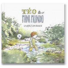 Livro Téo & O Mini Mundo - Vol. 4 - Viver é Um Risco
