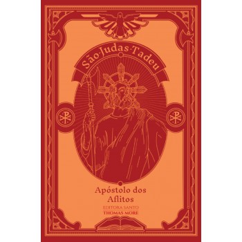 São Judas Tadeu - Apóstolo Dos Aflitos