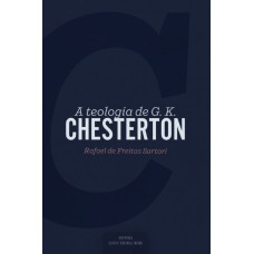 A Teologia De G. K. Chesterton