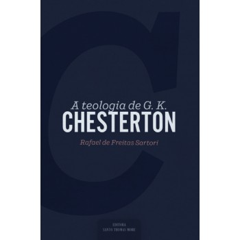 A Teologia De G. K. Chesterton