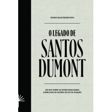 O Legado De Santos Dumont