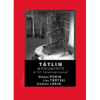 Tátlin: Monumento à Iii Internacional