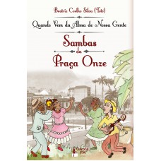 Quando Vem Da Alma De Nossa Gente: Sambas Da Praça Onze