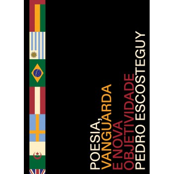 Poesia, Vanguarda E Nova Objetividade: Edição Bilíngue Português / Inglês