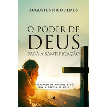 Poder De Deus Para A Santificação, O