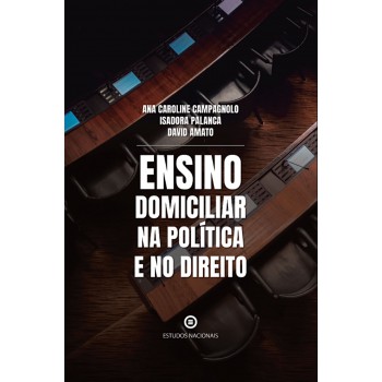 Ensino Domiciliar Na Política E No Direito